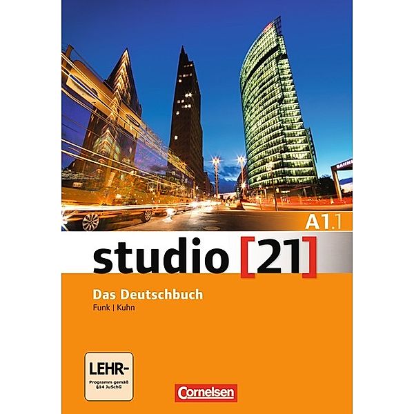 Studio [21] - Grundstufe - A1: Teilband 1.Tl.1, Christina Kuhn, Hermann Funk
