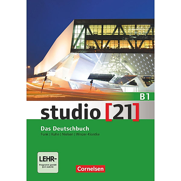 Studio [21] - Grundstufe - B1: Gesamtband, Laura Nielsen, Hermann Funk, Christina Kuhn