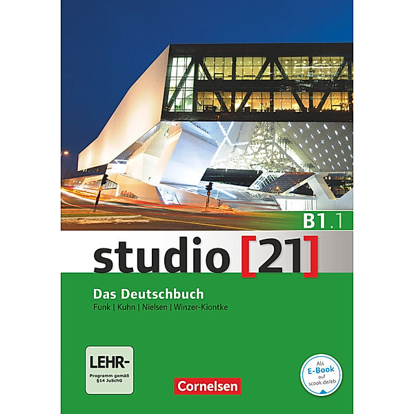 Studio [21] - Grundstufe - B1: Teilband 1.Tl.1, Friederike Jin, Laura Nielsen, Anita Grunwald, Hermann Funk, Christina Kuhn