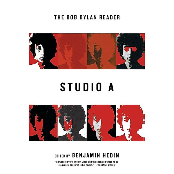 Studio A, The Bob Dylan Reader, Benjamin Hedin