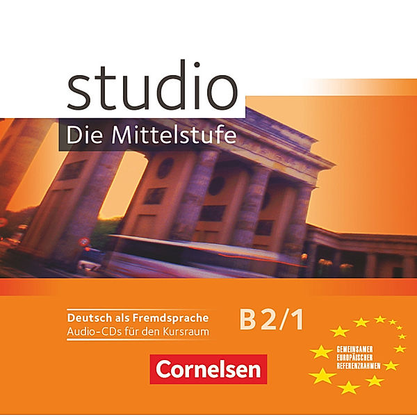 Studio: Die Mittelstufe -  Deutsch als Fremdsprache - Studio: Die Mittelstufe - Deutsch als Fremdsprache - B2: Band 1