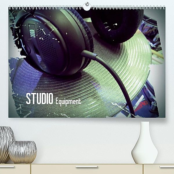 STUDIO Equipment (Premium, hochwertiger DIN A2 Wandkalender 2020, Kunstdruck in Hochglanz), Renate Bleicher