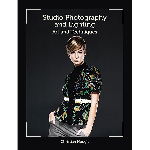 Studio Photography and Lighting, Christian Hough