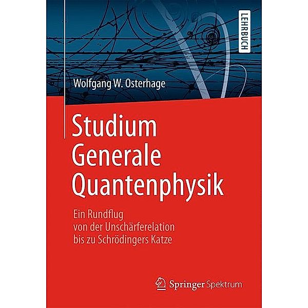 Studium Generale Quantenphysik, Wolfgang W. Osterhage
