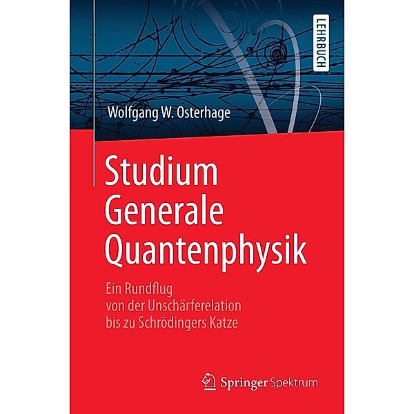 Studium Generale Quantenphysik, Wolfgang W. Osterhage