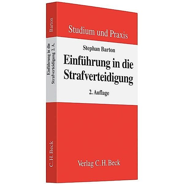 Studium und Praxis / Einführung in die Strafverteidigung, Stephan Barton