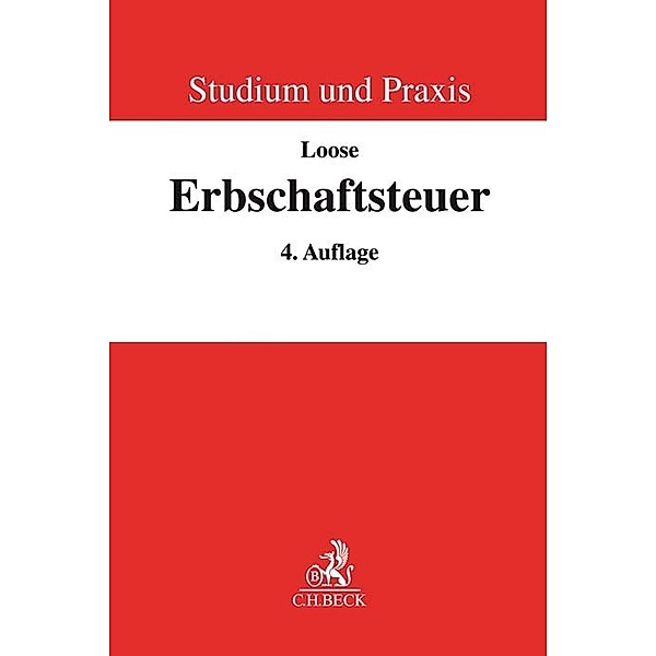 Studium und Praxis / Erbschaftsteuerrecht, Matthias Loose
