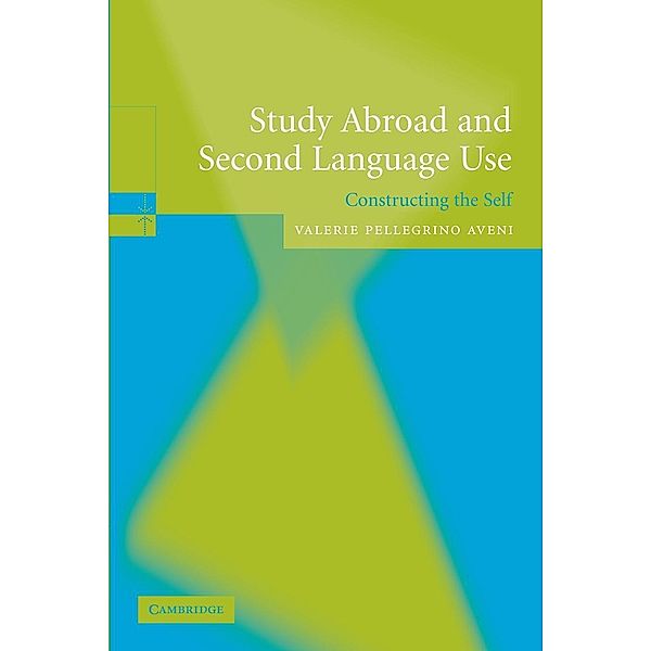 Study Abroad and Second Language Use, Valerie A. Pellegrino Aveni