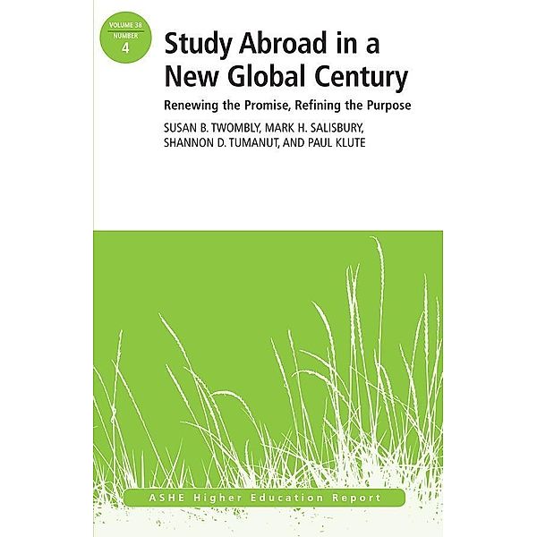 Study Abroad in a New Global Century, Susan B. Twombly, Mark H. Salisbury, Shannon D. Tumanut, Paul Klute