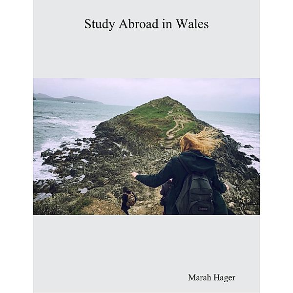 Study Abroad In Wales, Marah Hager