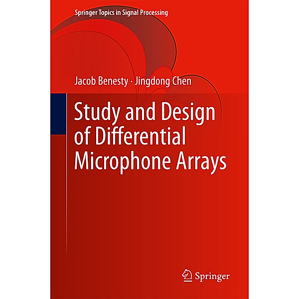 Study and Design of Differential Microphone Arrays, Jacob Benesty, Jingdong Chen
