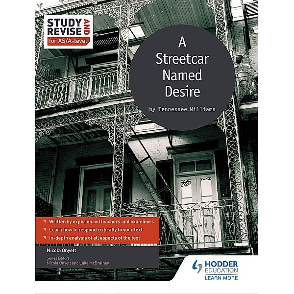 Study and Revise for AS/A-level: A Streetcar Named Desire, Nicola Onyett