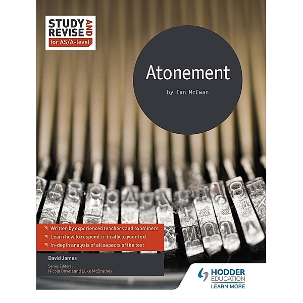 Study and Revise for AS/A-level: Atonement / Hodder Education, David Arthur James
