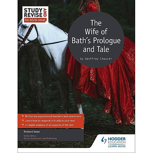 Study and Revise for AS/A-level: The Wife of Bath's Prologue and Tale / Hodder Education, Richard Swan, Nicola Onyett, Luke McBratney