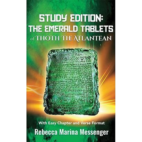 Study Edition The Emerald Tablets of Thoth The Atlantean, Rebecca Marina Messenger