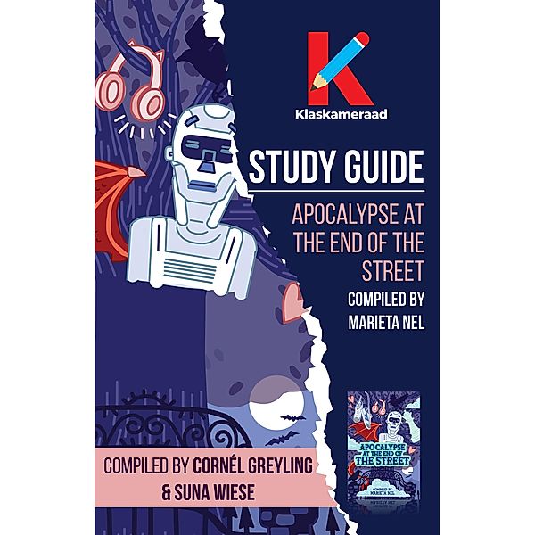 Study Guide: Apocalypse at the end of the street, Cornél Greyling, Suna Wiese