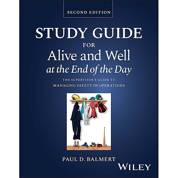 Study Guide for Alive and Well at the End of the Day, Paul D. Balmert