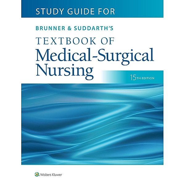 Study Guide for Brunner & Suddarth's Textbook of Medical-Surgical Nursing, Janice L Hinkle