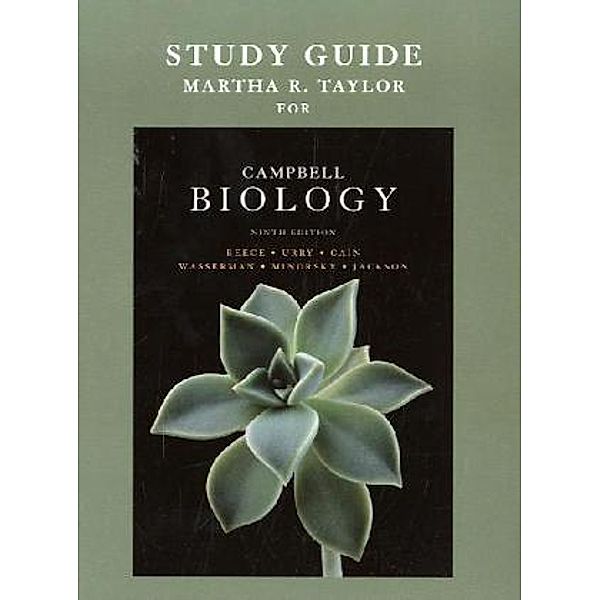 Study Guide for Campbell Biology, 9th ed., Jane Reece
