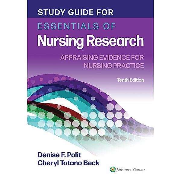 Study Guide for Essentials of Nursing Research, Polit & Beck