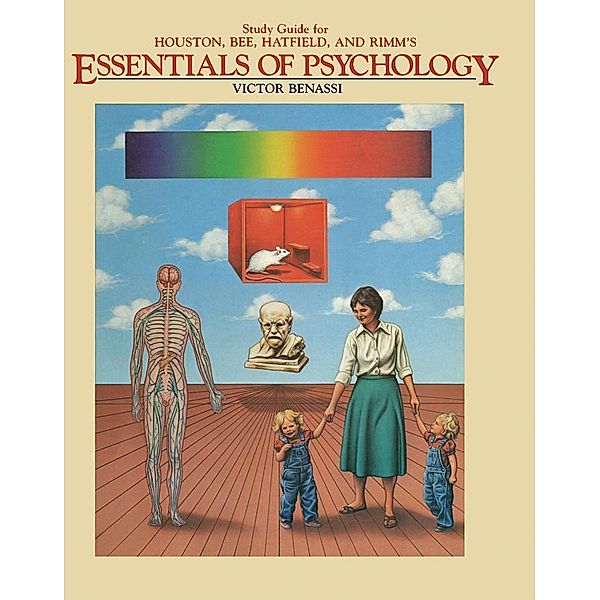 Study Guide for Houston, Bee, Hatfield, and Rimm's Essentials of Psychology, Victor Benassi