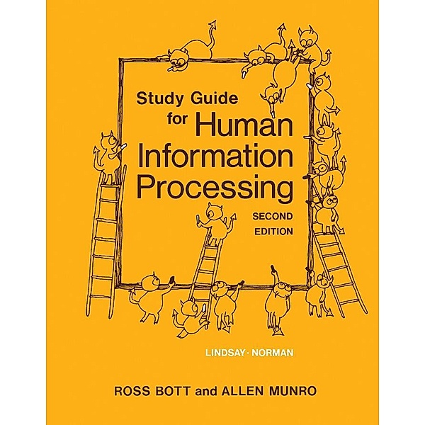 Study Guide for Human Information Processing, Ross Bott, Allen Munro