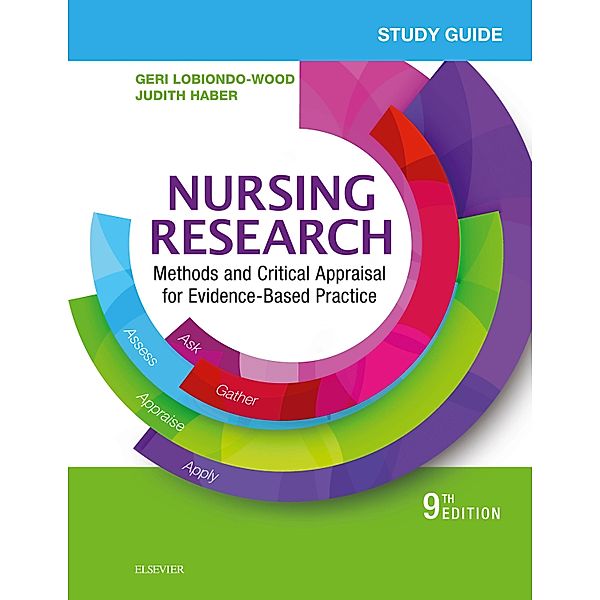 Study Guide for Nursing Research - E-Book, Geri LoBiondo-Wood, Judith Haber, Carey Berry, Jennifer Yost