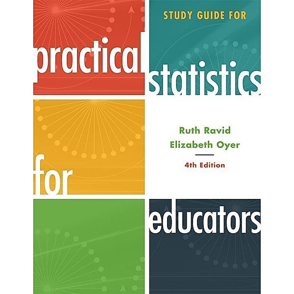 Study Guide for Practical Statistics for Educators, Ruth Ravid, Elizabeth Oyer