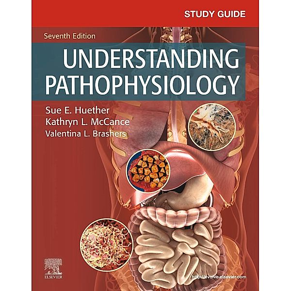 Study Guide for Understanding Pathophysiology - E-Book, Sue E. Huether, Kathryn L. McCance