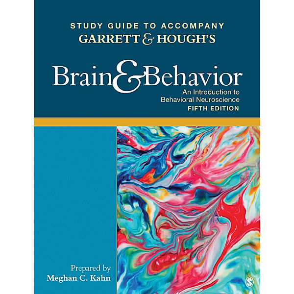 Study Guide to Accompany Garrett & Hough's Brain & Behavior: An Introduction to Behavioral Neuroscience, Bob Garrett, Gerald Hough