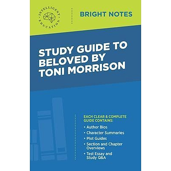 Study Guide to Beloved by Toni Morrison / Bright Notes