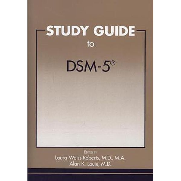 Study Guide to DSM-5, Laura Weiss Roberts