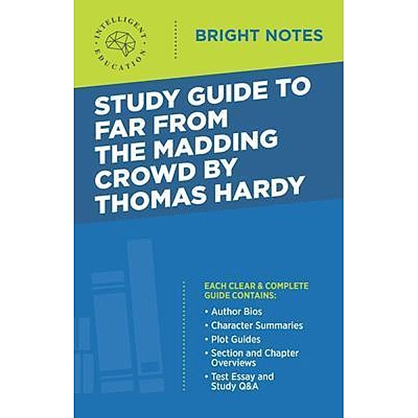 Study Guide to Far from the Madding Crowd by Thomas Hardy / Bright Notes