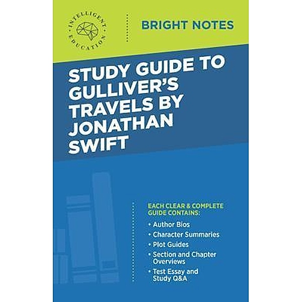 Study Guide to Gulliver's Travels by Jonathan Swift / Bright Notes