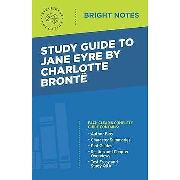 Study Guide to Jane Eyre by Charlotte Brontë / Bright Notes