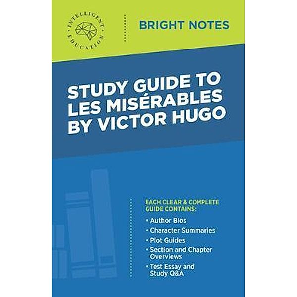 Study Guide to Les Misérables by Victor Hugo / Bright Notes