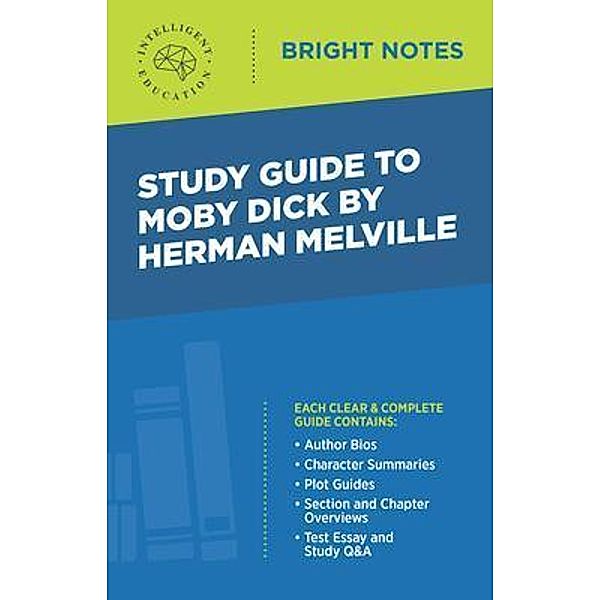 Study Guide to Moby Dick by Herman Melville / Bright Notes