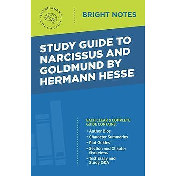Study Guide to Narcissus and Goldmund by Hermann Hesse / Bright Notes, Intelligent Education