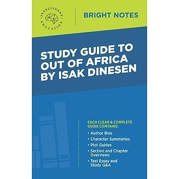 Study Guide to Out of Africa by Isak Dinesen / Bright Notes