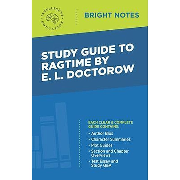 Study Guide to Ragtime by E. L. Doctorow / Bright Notes