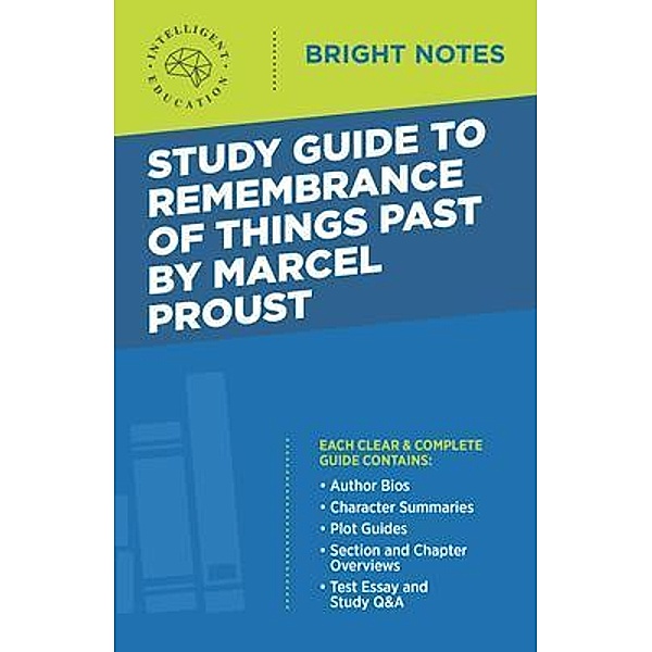 Study Guide to Remembrance of Things Past by Marcel Proust / Bright Notes