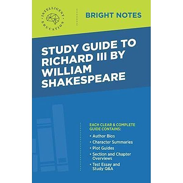 Study Guide to Richard III by William Shakespeare / Bright Notes