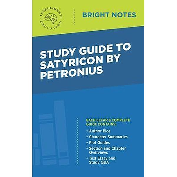 Study Guide to Satyricon by Petronius / Bright Notes