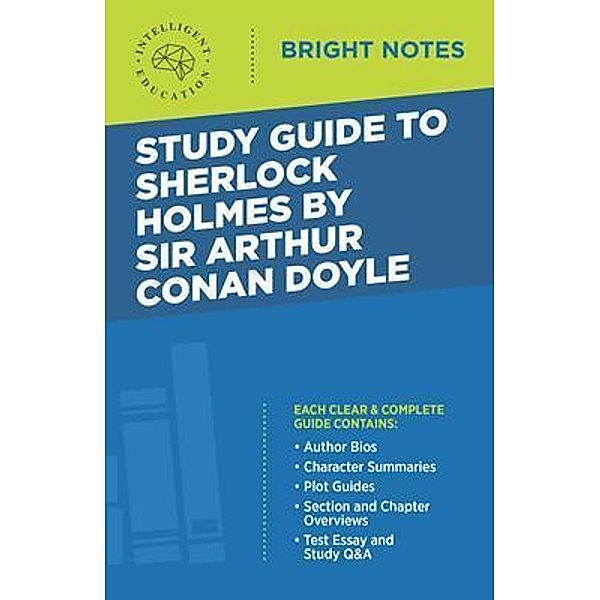 Study Guide to Sherlock Holmes by Sir Arthur Conan Doyle / Bright Notes