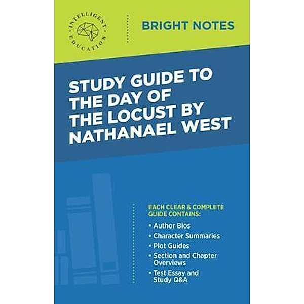 Study Guide to The Day of the Locust by Nathanael West / Bright Notes