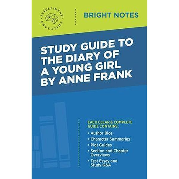 Study Guide to The Diary of a Young Girl by Anne Frank / Bright Notes
