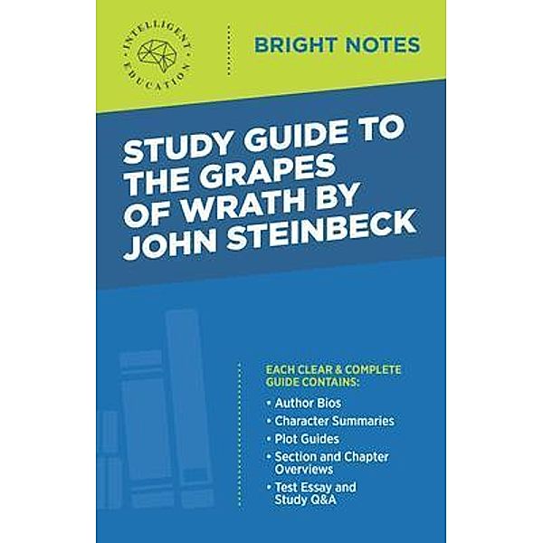 Study Guide to The Grapes of Wrath by John Steinbeck / Bright Notes