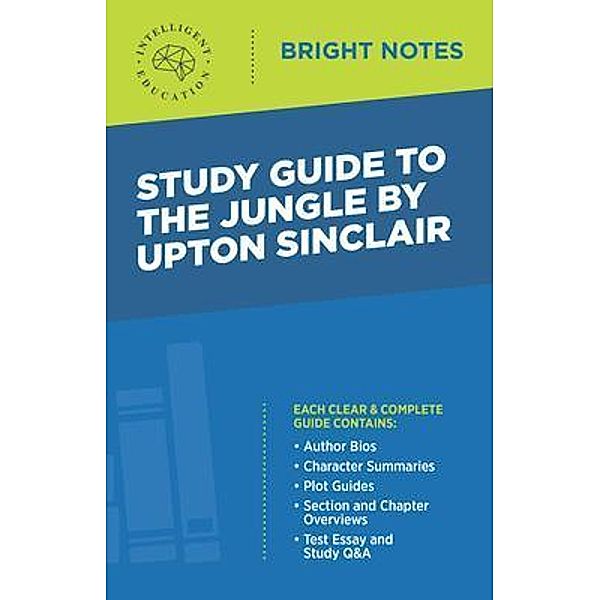 Study Guide to The Jungle by Upton Sinclair / Bright Notes