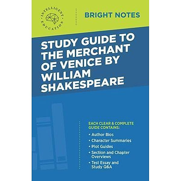 Study Guide to The Merchant of Venice by William Shakespeare / Bright Notes