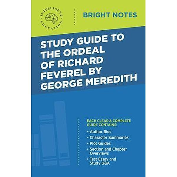 Study Guide to The Ordeal of Richard Feverel by George Meredith / Bright Notes